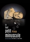 Le Tout Petit Prince Minuscule - 