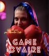 Alexandra Coste dans Game ovaire - 