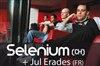 Selenium + Jul Erades en 1ère partie - 