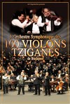 L'Orchestre Symphonique des 100 Violons Tziganes de Budapest - 