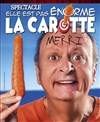 Merri dans Elle est pas énorme la carotte - 