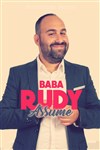 Baba Rudy dans Baba Rudy assume - 