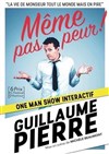 Guillaume Pierre dans Même pas peur ! - 