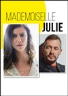 Mademoiselle Julie - 