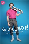 Jojo Bernard dans Sa m'sul tro !! - 