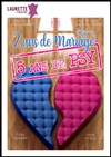 2 ans de Mariage, 5 ans de Psy ! - 