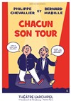 Chacun son tour | avec Philippe Chevallier, Bernard Mabille - 