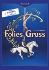 Les Folies Gruss - 