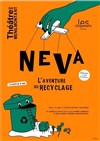 Néva ou l'aventure du recyclage - 