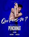 Matthieu Penchinat dans Qui fuis-je ? - 