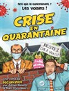 Crise en Quarantaine - 