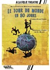 Le tour du monde en 80 jours - 