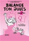 Balance ton Jules - 