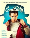 Eddy Moniot dans ComEddy - 