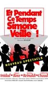 Et pendant ce temps, Simone veille ! | Le nouveau - 