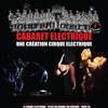 Cabaret Electrique - 