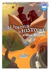 Le Porteur d'Histoire - 