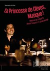 La Princesse de Clèves, Musique ! - 