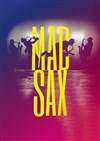 Les Désaxés dans Mad Sax - 