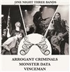 Arrogant criminals + Monster Data + Vinceman - 