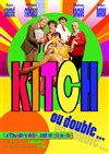 Kitch ou Double - 