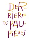 Derrière tes paupières - 