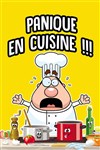 Panique en cuisine !!! - 