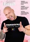 Jerem Rassch dans Pourquoi pas ? - 