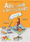 Ado un jour à dos toujours - 