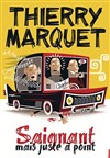 Thierry Marquet dans Saignant mais juste à point - 