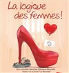 La Logique des Femmes - 