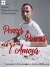 Penser panser l'amour - 