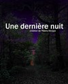 Une dernière nuit - 