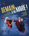 Demain, je me marie ! - 