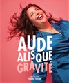 Aude Alisque dans Gravité - 