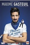 Maxime Gasteuil dans Plaisir de vivre - 