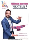 François Martinez dans Menteur ? - 