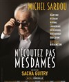 N'écoutez pas, Mesdames | avec Nicole Croisille et Michel Sardou - 