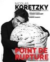 Nicolas Koretzky dans Point de rupture - 