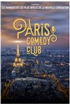 Paris comedy club | les humoristes les plus drôles de la nouvelle génération - 