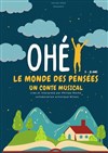 Ohé le monde des pensées - 