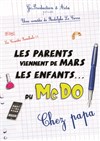 Les parents viennent de Mars, les enfants du Mc Do ! Chez Papa - 