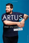 Artus part en tournée - 