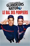 Les Glandeurs Nature dans Le bal des pompiers - 