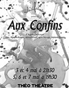 Aux confins - 