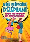 Une mémoire d'éléphant (dans un magasin de porcelaine) - 