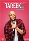 Tareek dans Life - 