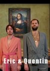 Eric et Quentin - 