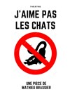 J'aime pas les chats - 