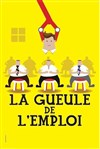 La gueule de l'emploi - 